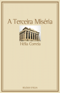 Hélia Correia: A terceira miséria