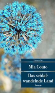 Mia Couto: Das schlafwandelnde Land