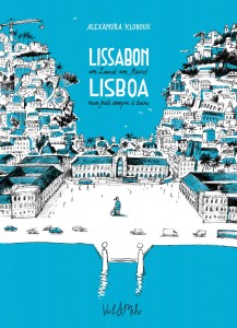Alexandra Klobouk: Lissabon. Im Land am Rand - Lisboa num país sempre à beira (portugiesisch-deutsch)
