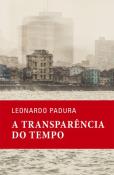 Leonardo Padura: A transparência do tempo