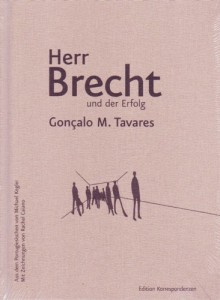 Gonçalo M. Tavares: Herr Brecht und der Erfolg