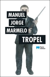 Manuel Jorge Marmelo: Tropel